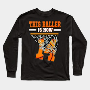 This Basketball Baller Is Now 14 Years Old Happy Birthday Long Sleeve T-Shirt